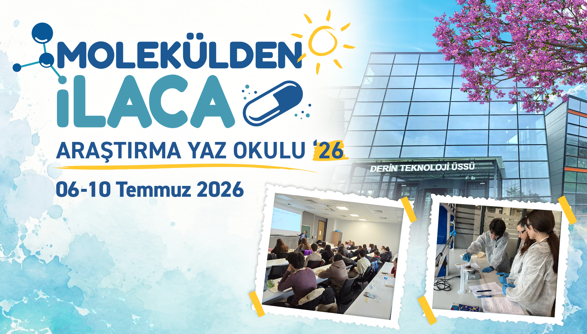“Molekülden İlaca” Araştırma Yaz Okulu